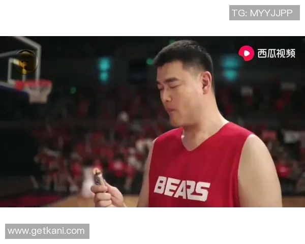 姚明2009士力架广告背后的故事与篮球传奇的完美结合 姚明2009士力架广告背后的故事与篮球传奇的完美结合